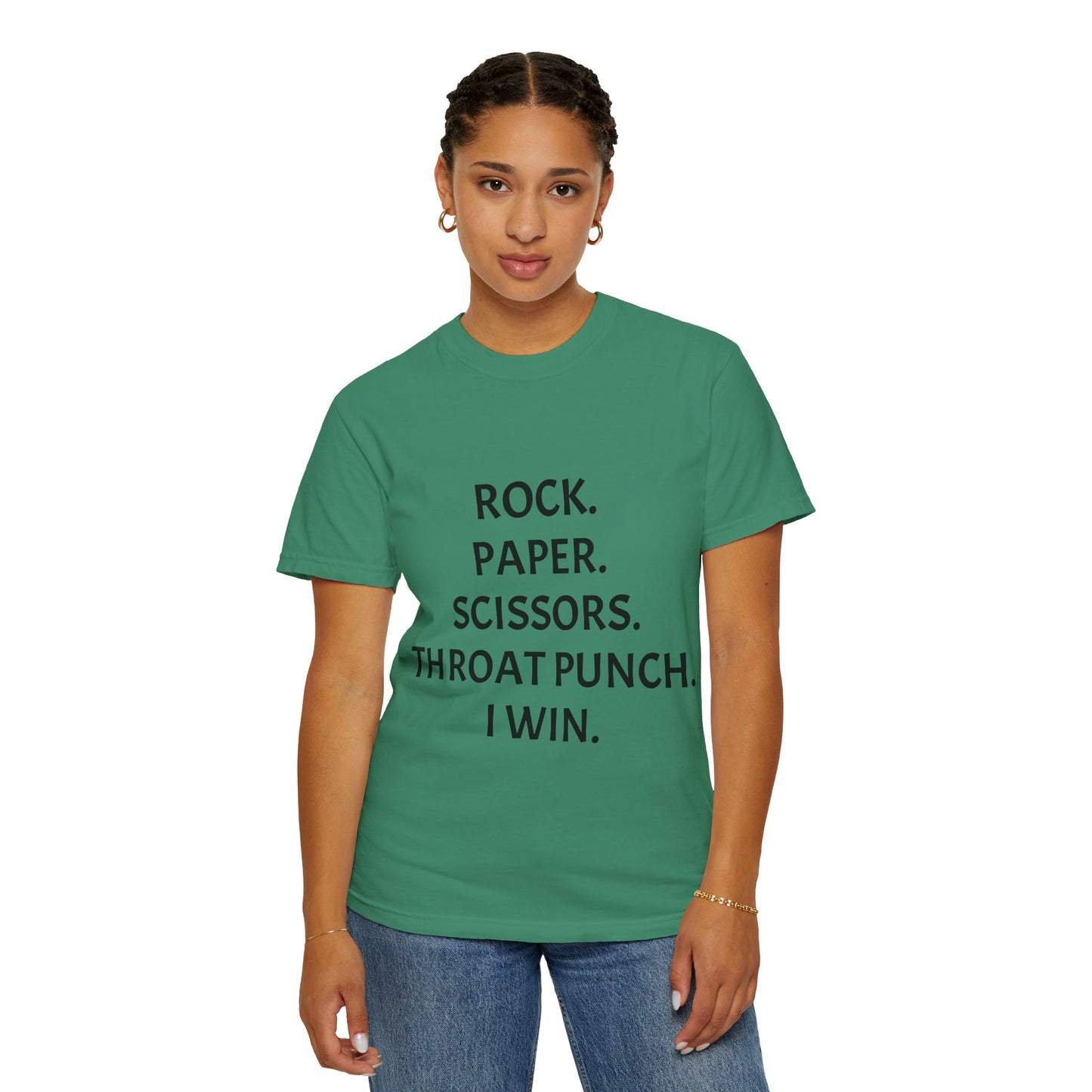 Rock.Paper.Scissors.Throat Punch. I Win Unisex Garment-Dyed T-shirt