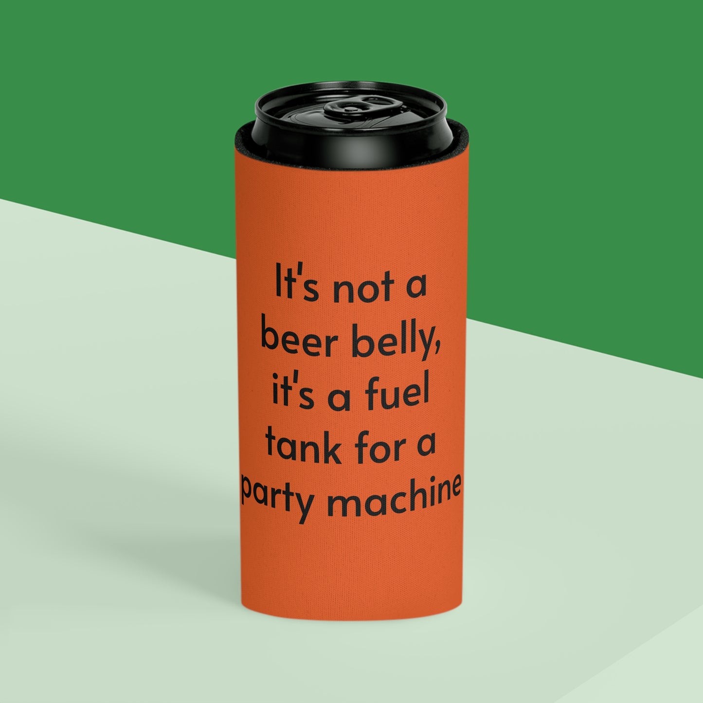 Its not a beer belly, its a fuel tank for a party machine Can Cooler
