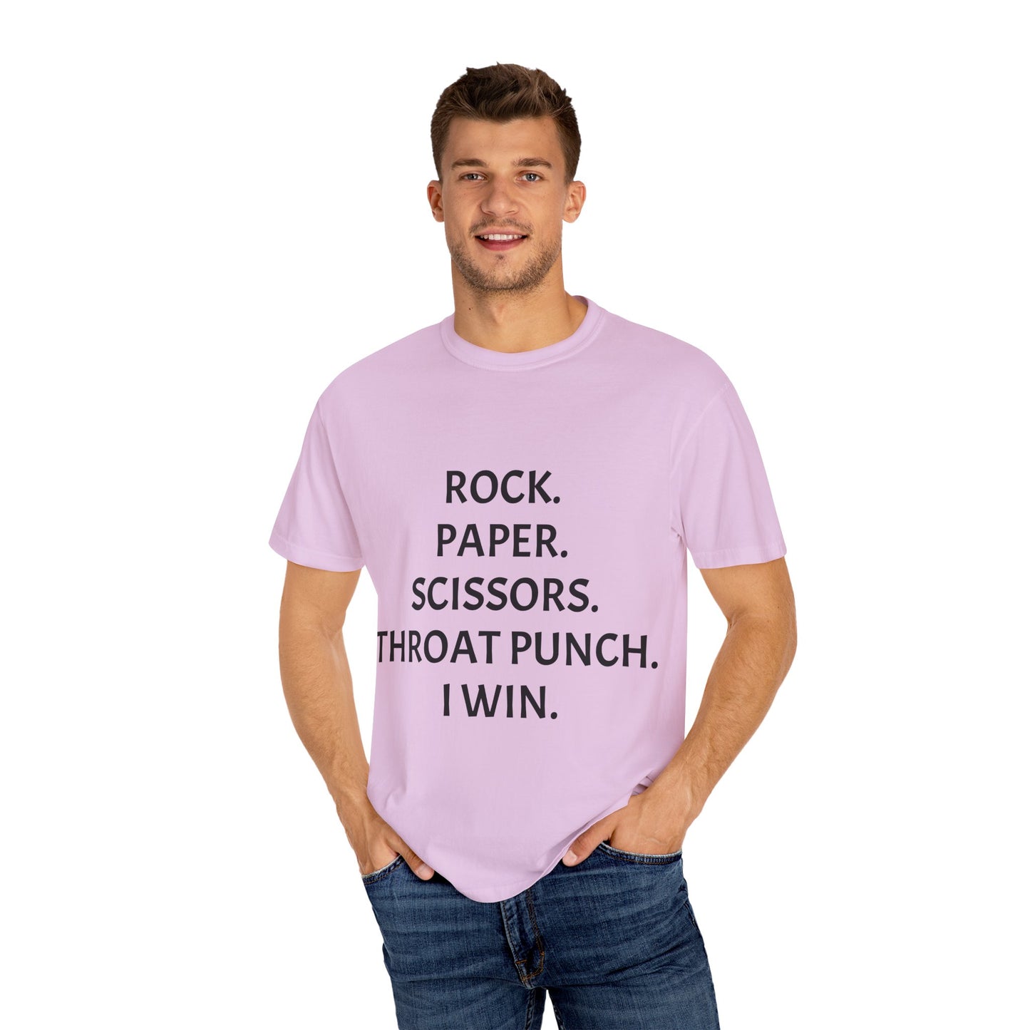 Rock.Paper.Scissors.Throat Punch. I Win Unisex Garment-Dyed T-shirt