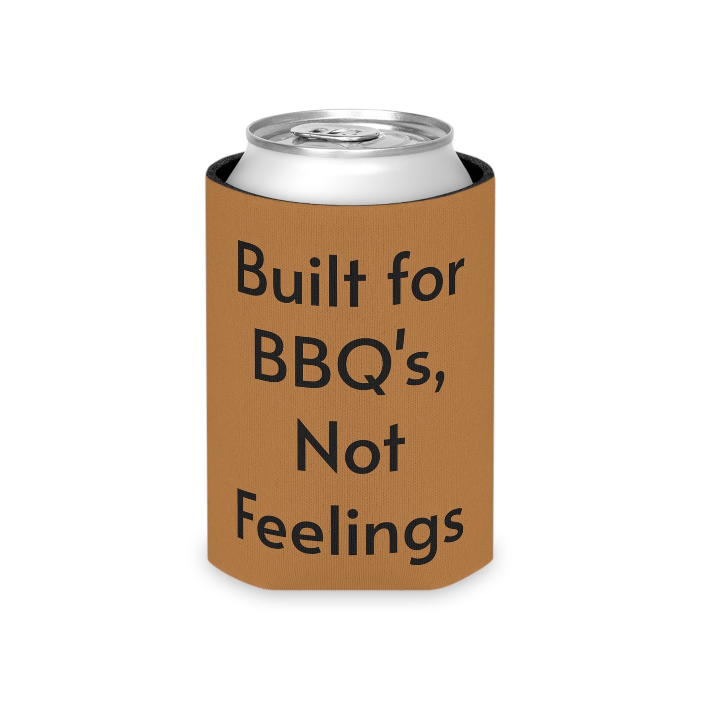 Built for BBQ's Not Feelings Can Cooler