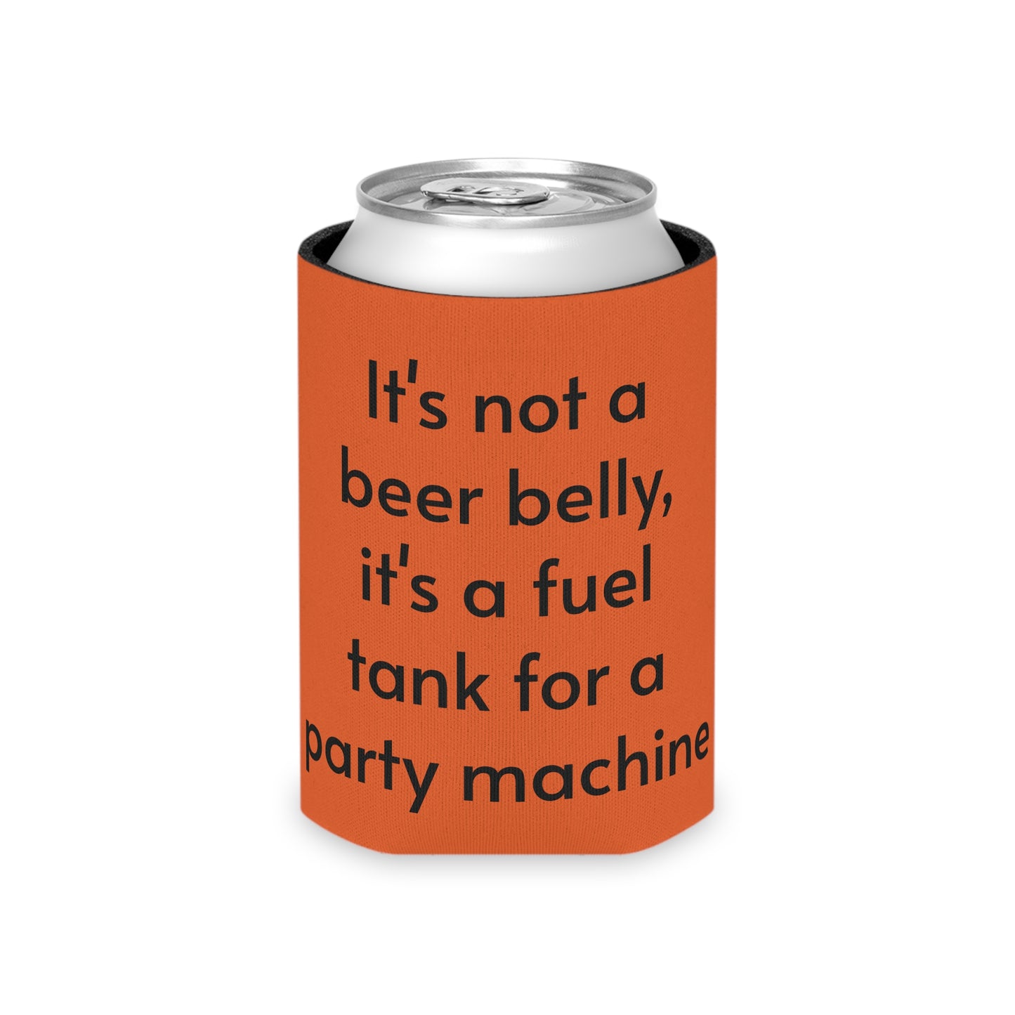 Its not a beer belly, its a fuel tank for a party machine Can Cooler