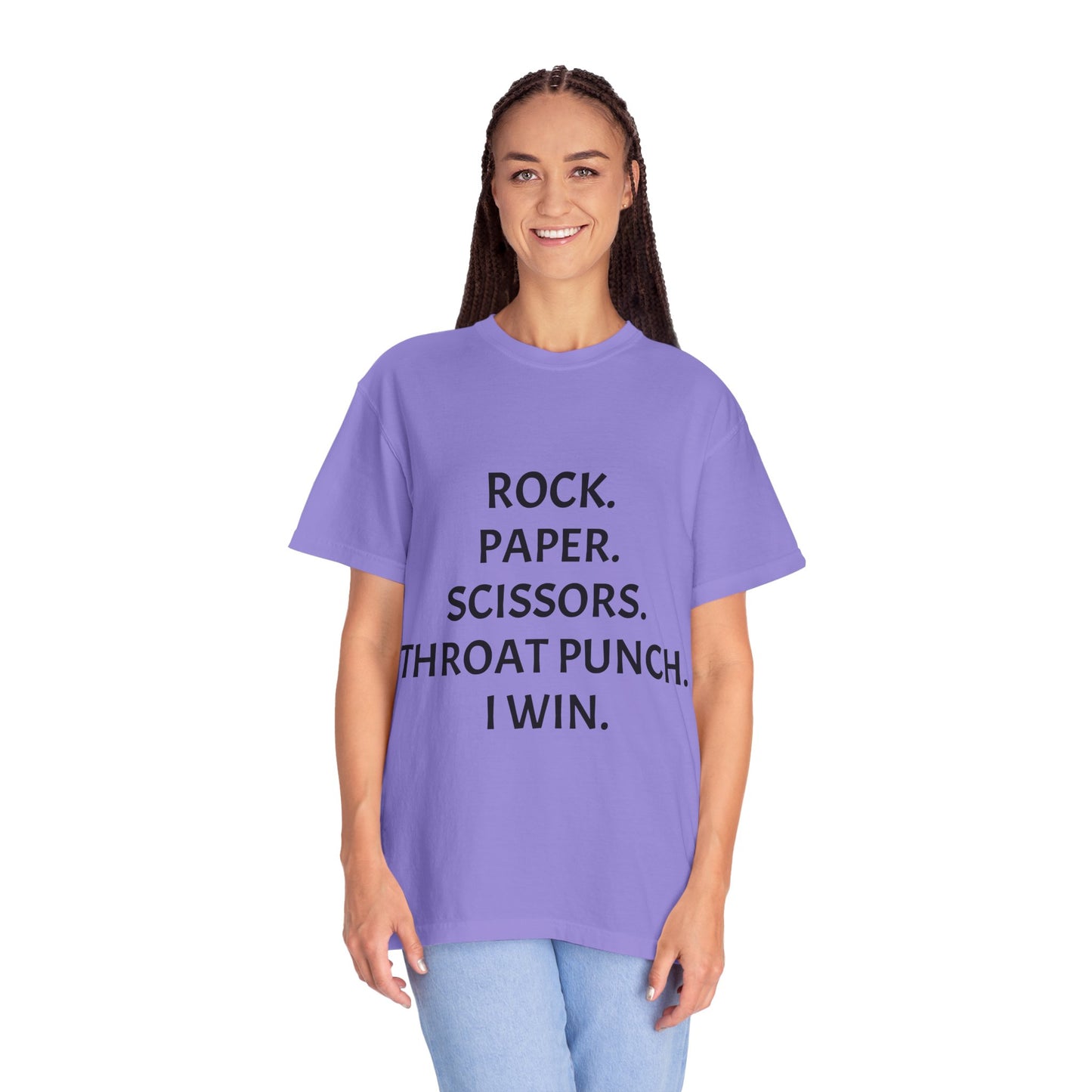 Rock.Paper.Scissors.Throat Punch. I Win Unisex Garment-Dyed T-shirt