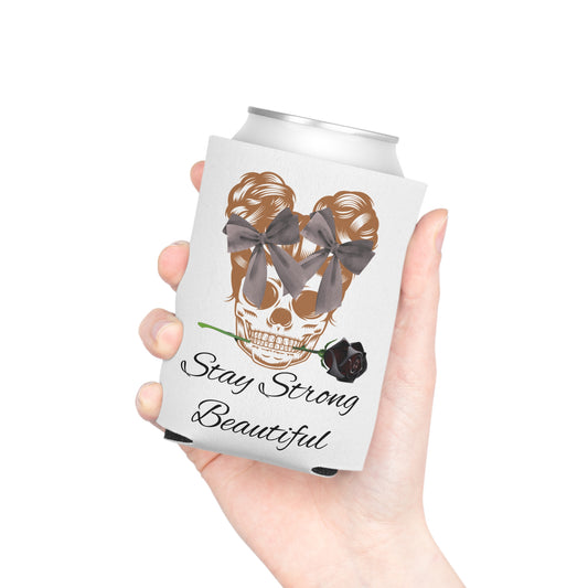 Stay Strong Beautiful Can Cooler