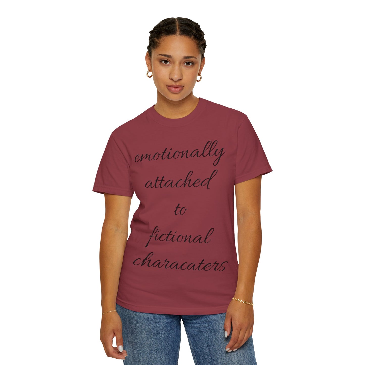 Emotionally Attached to Fictional Characters Unisex Garment-Dyed T-shirt