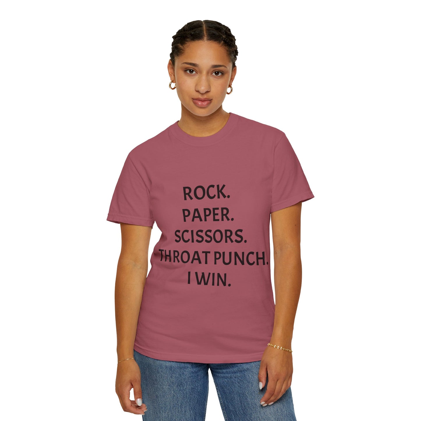 Rock.Paper.Scissors.Throat Punch. I Win Unisex Garment-Dyed T-shirt
