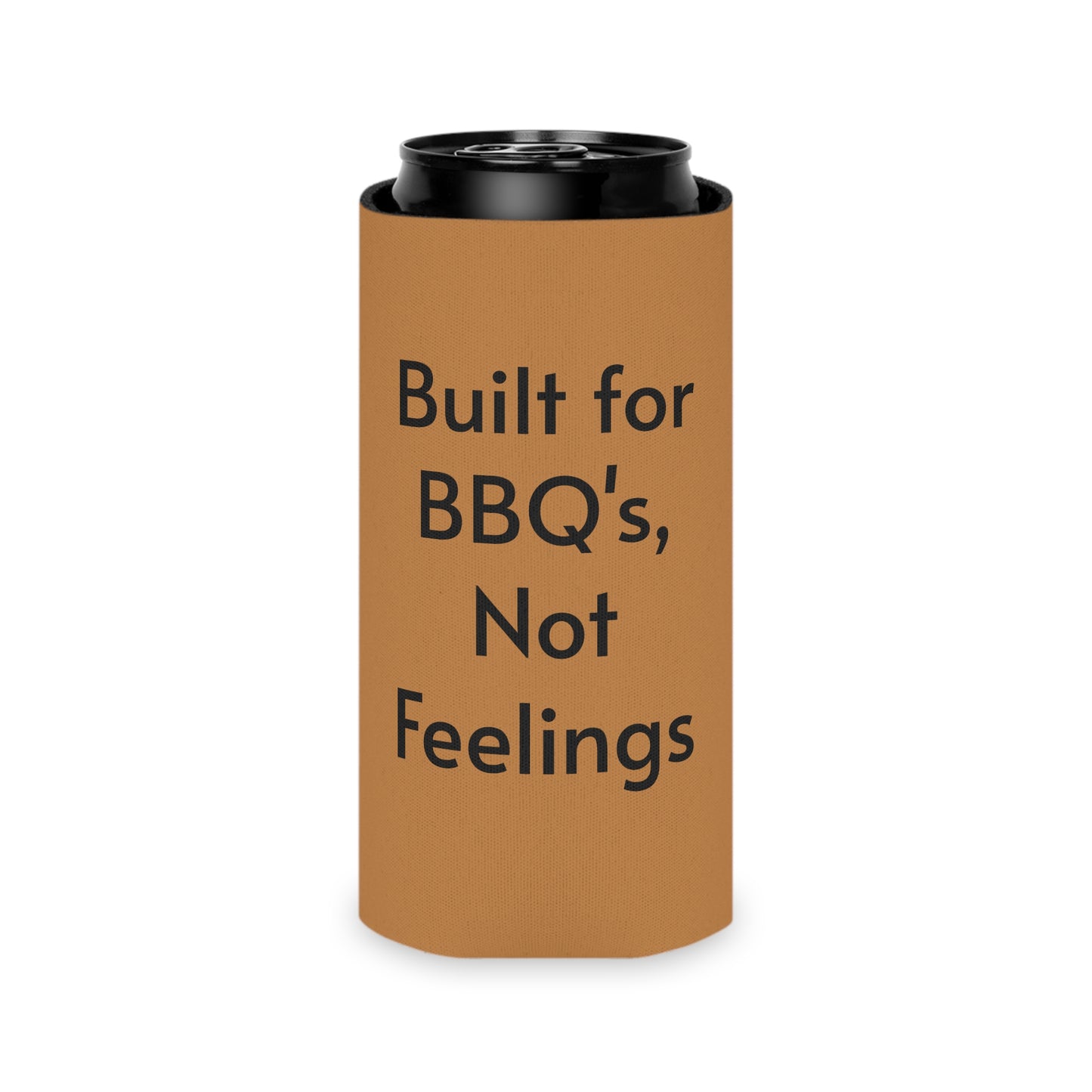 Built for BBQ's Not Feelings Can Cooler