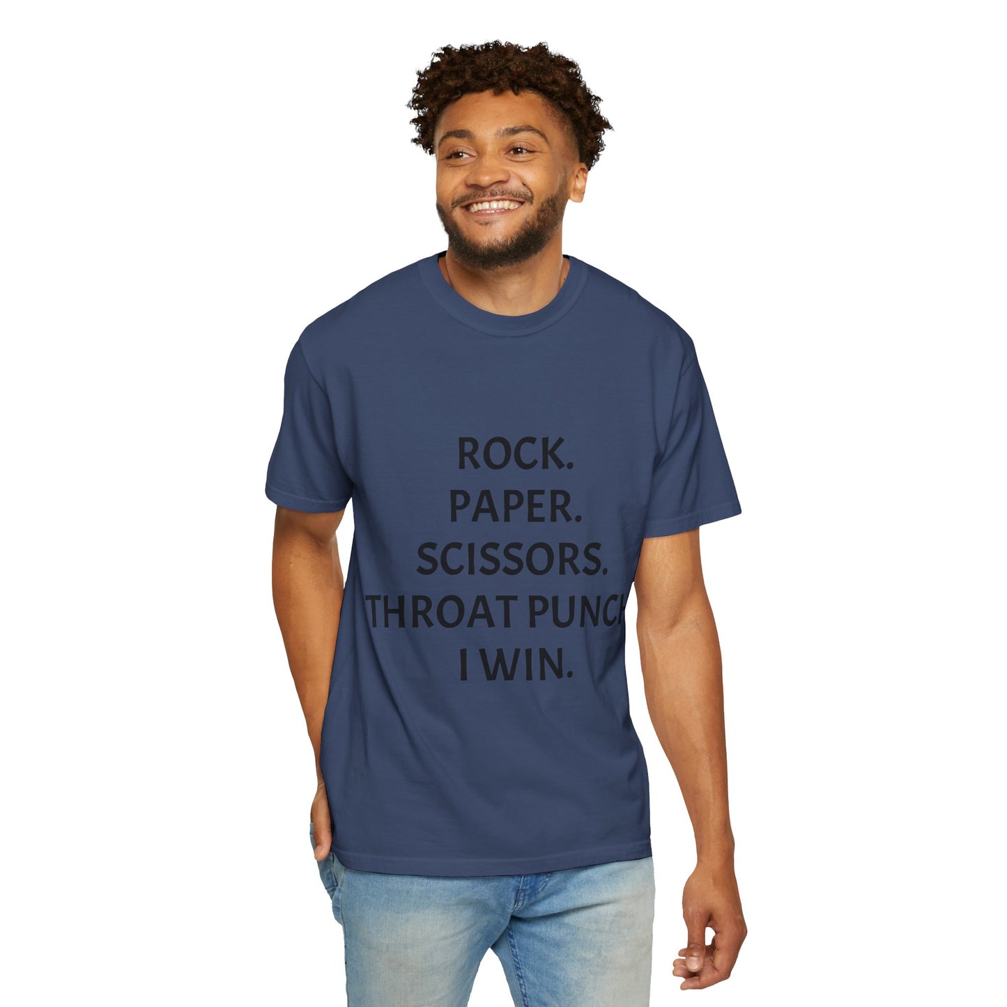 Rock.Paper.Scissors.Throat Punch. I Win Unisex Garment-Dyed T-shirt
