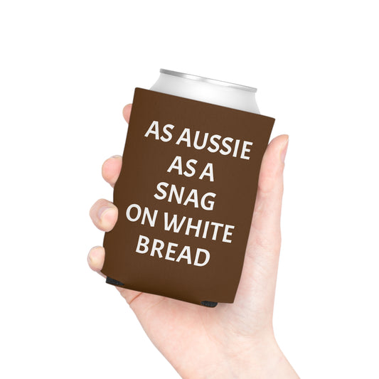 As Aussie As A Snag On White Bread Can Cooler