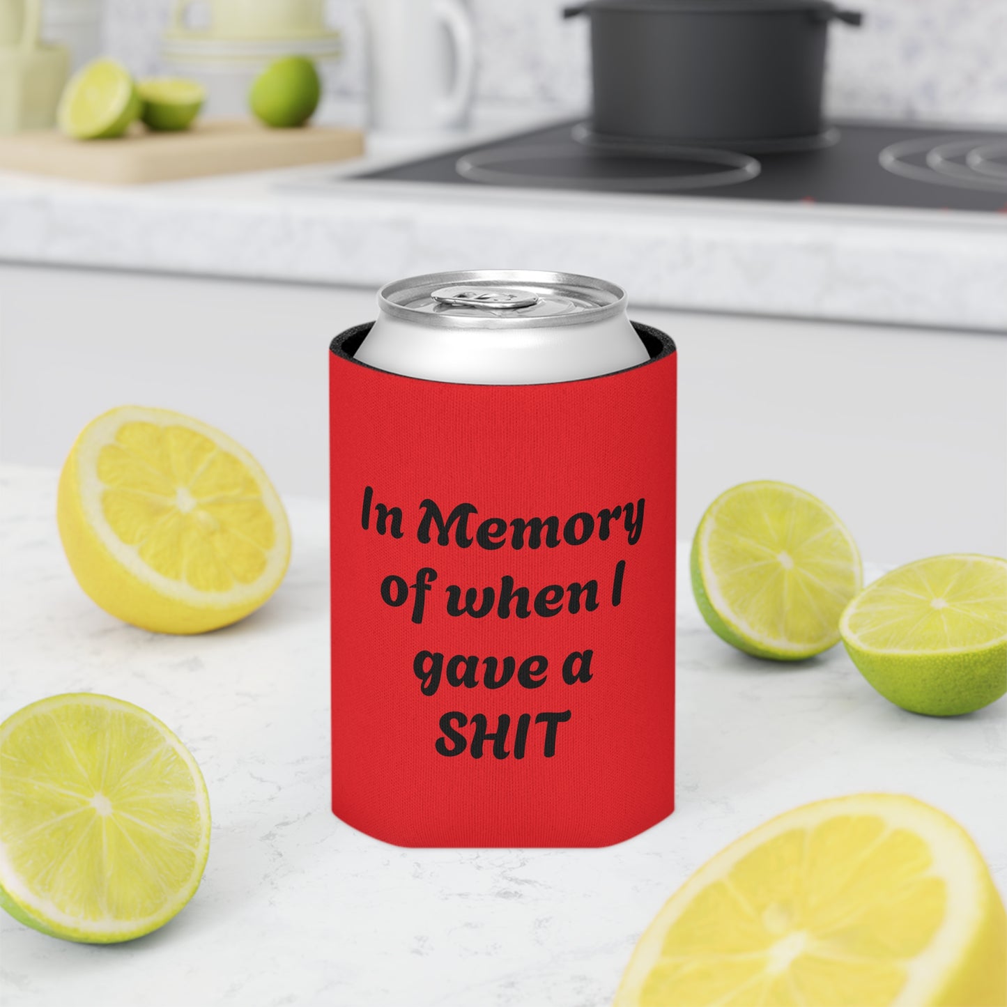 In Memory of when I have a SHIT Can Cooler
